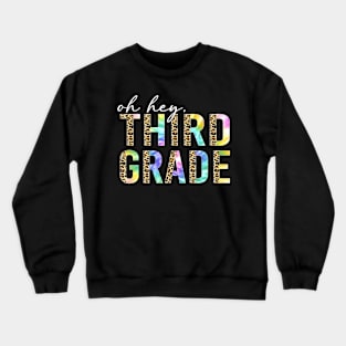 Oh hey Third Grade Crewneck Sweatshirt